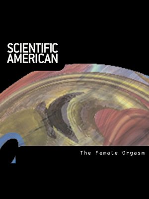 cover image of Scientific American: The Female Orgasm
